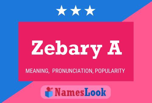 Zebary A Name Poster