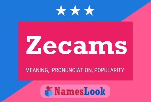 Zecams Name Poster