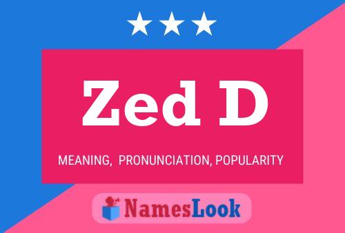 Zed D Name Poster