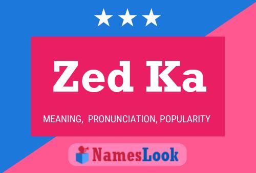 Zed Ka Name Poster