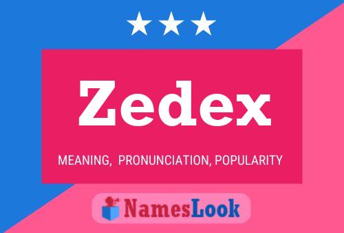 Zedex Name Poster