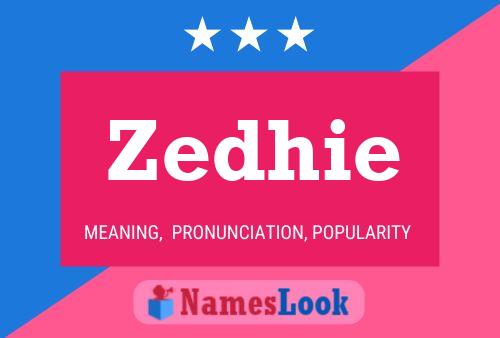 Zedhie Name Poster