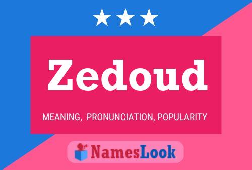 Zedoud Name Poster