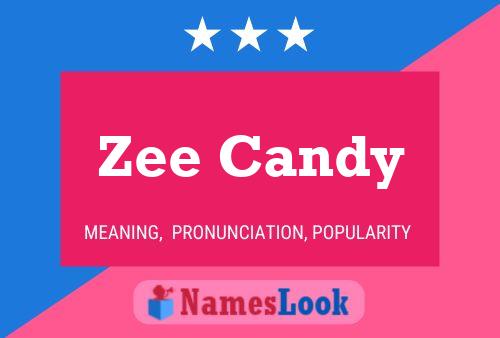 Zee Candy Name Poster