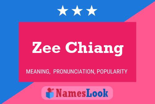 Zee Chiang Name Poster