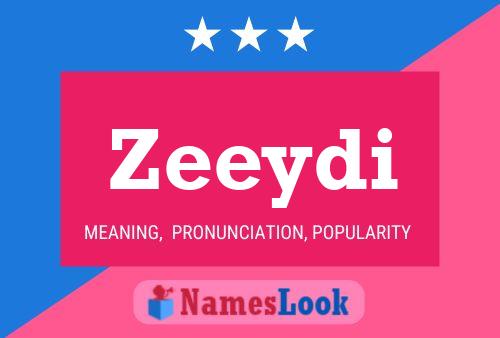 Zeeydi Name Poster