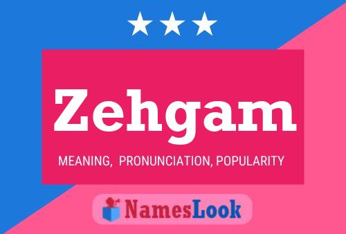 Zehgam Name Poster