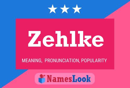 Zehlke Name Poster