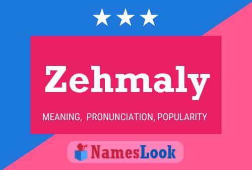 Zehmaly Name Poster