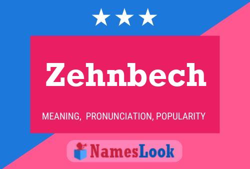 Zehnbech Name Poster