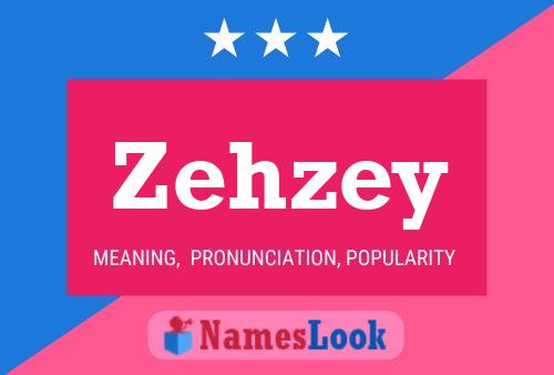 Zehzey Name Poster