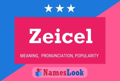 Zeicel Name Poster