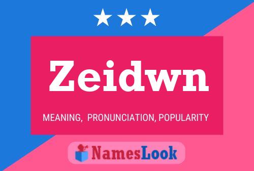 Zeidwn Name Poster