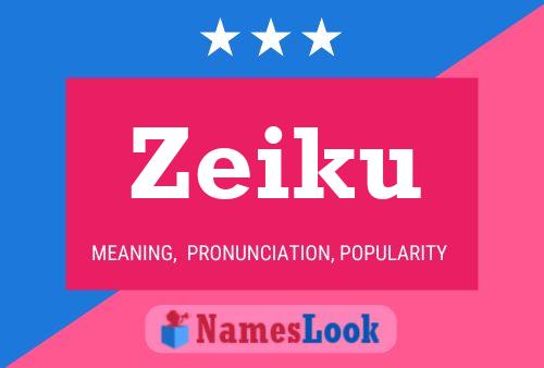 Zeiku Name Poster