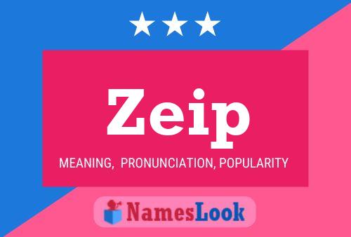 Zeip Name Poster