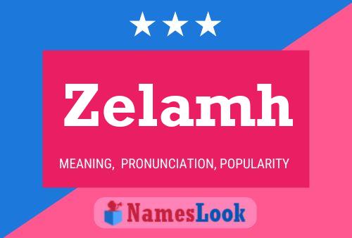 Zelamh Name Poster