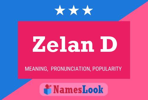 Zelan D Name Poster