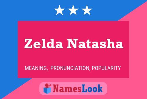 Zelda Natasha Name Poster