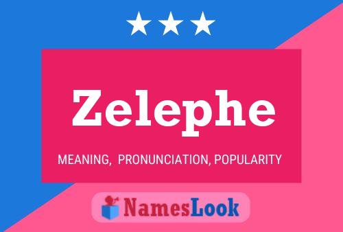 Zelephe Name Poster