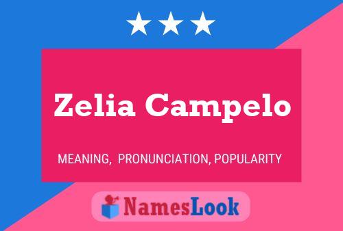 Zelia Campelo Name Poster