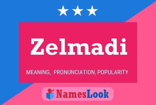 Zelmadi Name Poster