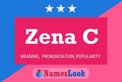 Zena C Name Poster