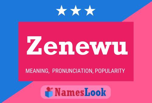 Zenewu Name Poster