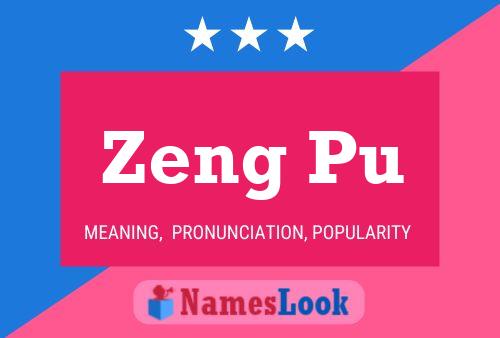 Zeng Pu Name Poster