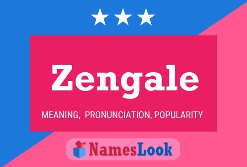 Zengale Name Poster