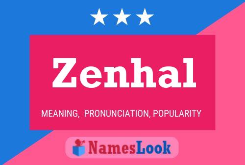 Zenhal Name Poster