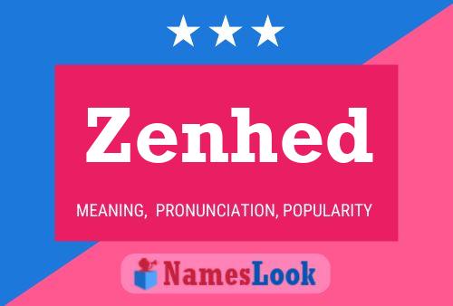 Zenhed Name Poster