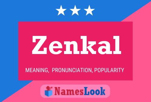 Zenkal Name Poster