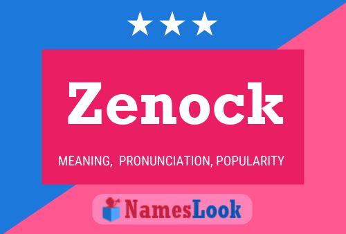 Zenock Name Poster