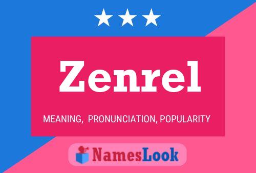 Zenrel Name Poster