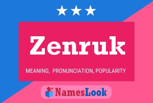 Zenruk Name Poster