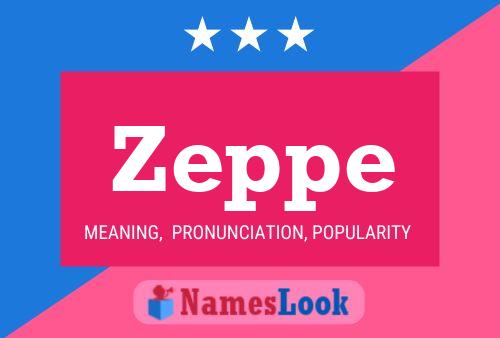 Zeppe Name Poster