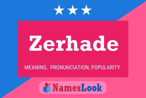 Zerhade Name Poster