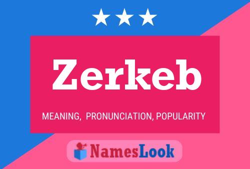 Zerkeb Name Poster