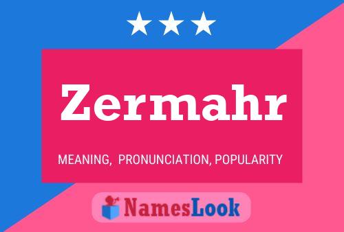 Zermahr Name Poster