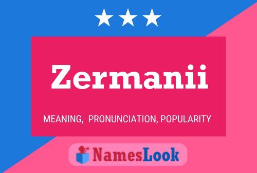 Zermanii Name Poster