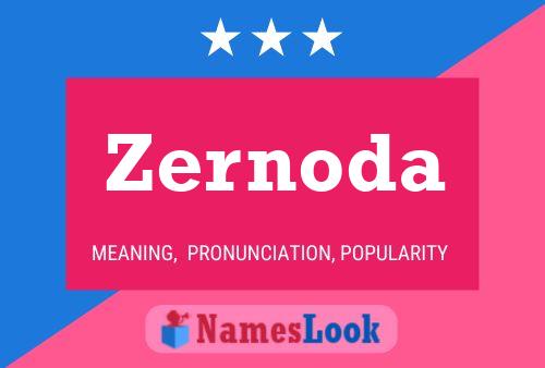 Zernoda Name Poster