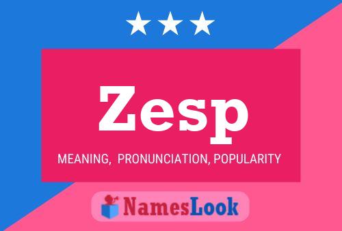 Zesp Name Poster