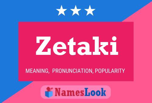 Zetaki Name Poster