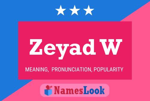 Zeyad W Name Poster