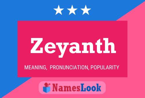 Zeyanth Name Poster