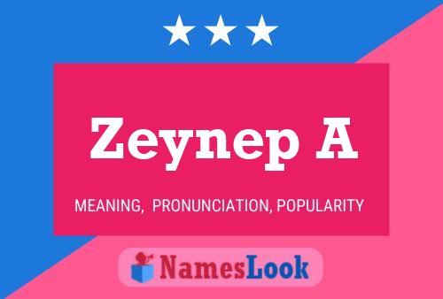 Zeynep A Name Poster