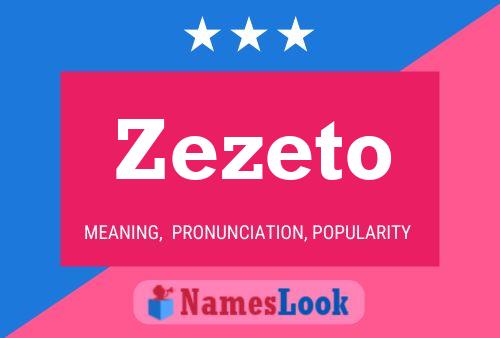 Zezeto Name Poster