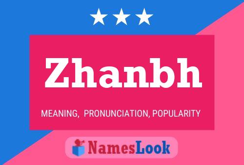 Zhanbh Name Poster