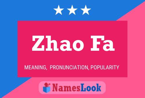 Zhao Fa Name Poster