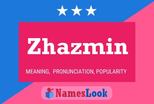 Zhazmin Name Poster